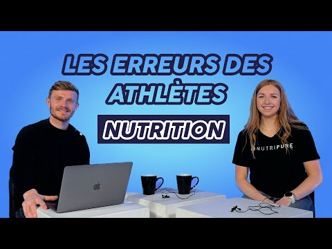 Nutrition : Les ERREURS les plus courantes chez les athlètes
